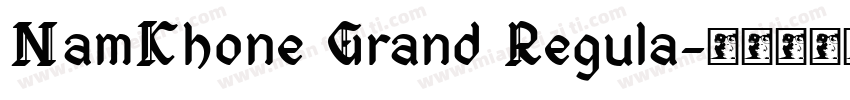 NamKhone Grand Regula字体转换